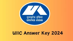 UIIC Answer Key 2024 to be out for Administrative Officer: Check and Download answer Key PDF @ uiic.co.in - 14 Feb 2024