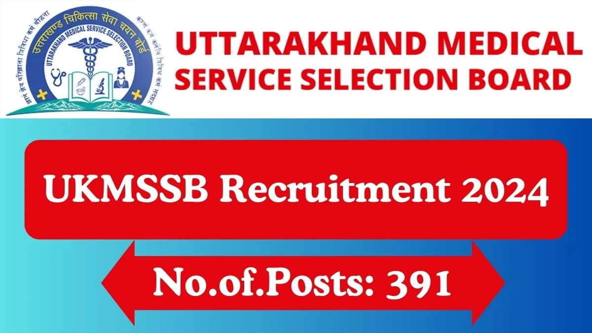 UKMSSB Recruitment 2024 Apply for 391 Health Worker UKMSSB Vacancy online at ukmssb.org