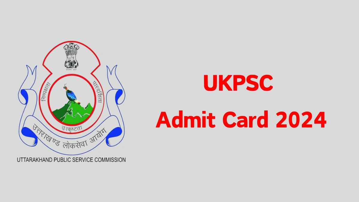 UKPSC Admit Card 2024 Released @ psc.uk.gov.in Download Veterinary Officer Admit Card Here - 13 Feb 2024