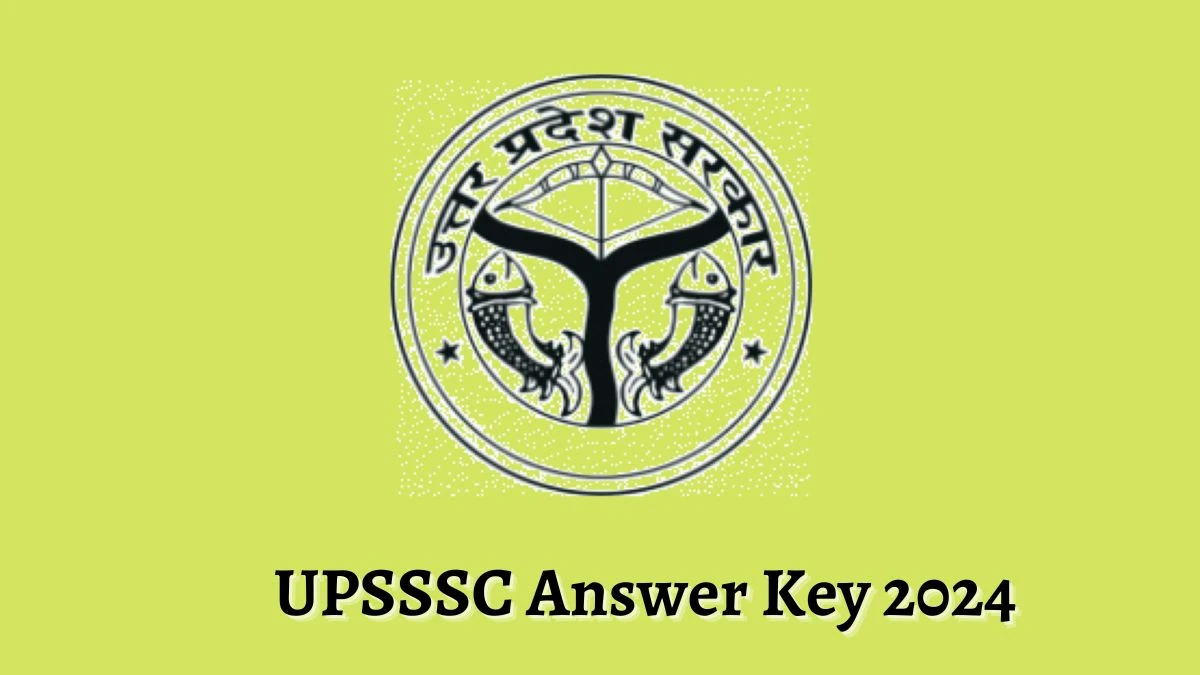 UPSSSC Answer Key 2024 Is Now available Download Head Servant PDF here at upsssc.gov.in - 12 Feb 2024