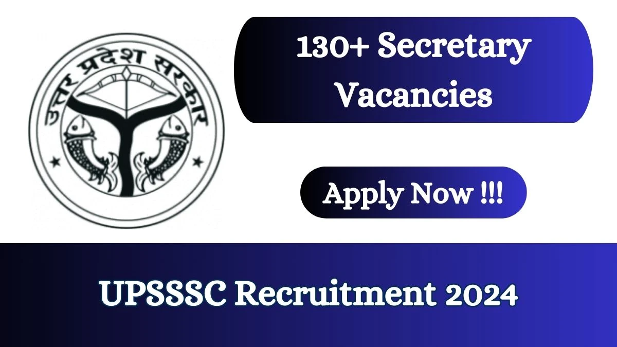 UPSSSC Recruitment 2024 Apply online now for Secretary Grade II Job Vacancies Notification 28.02.2024