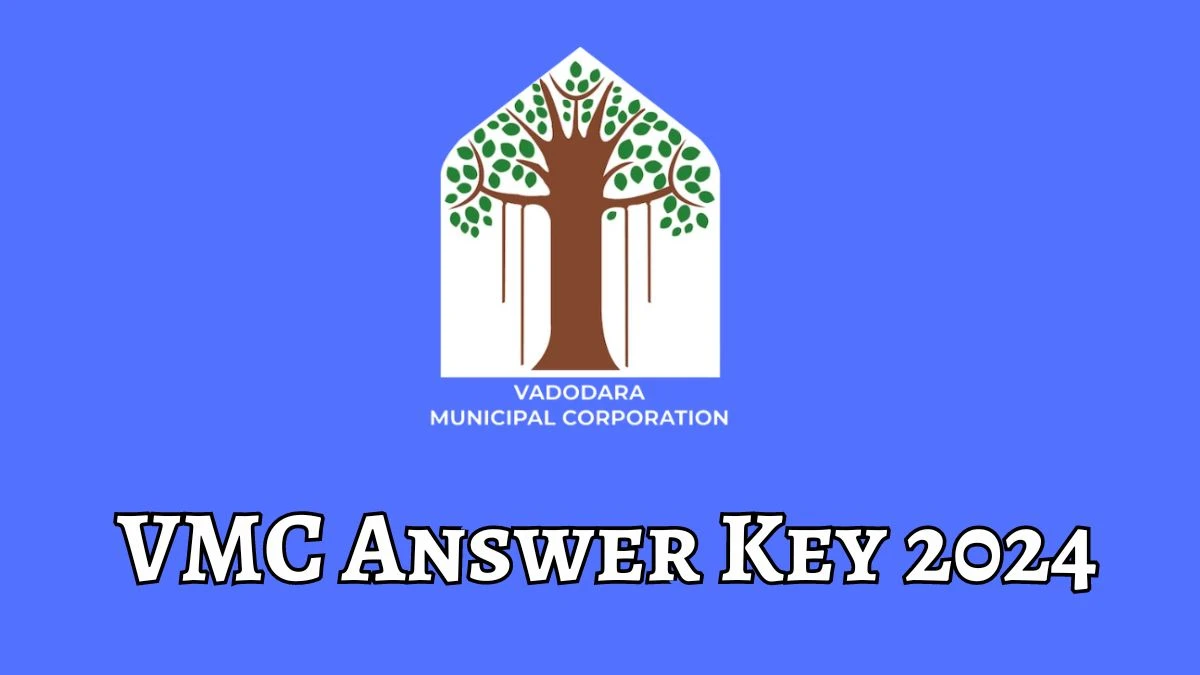 VMC Answer Key 2024 Is Now available Download Medical Officer, Staff Nurse and Other Posts PDF here at vmc.gov.in - 09 Feb 2024
