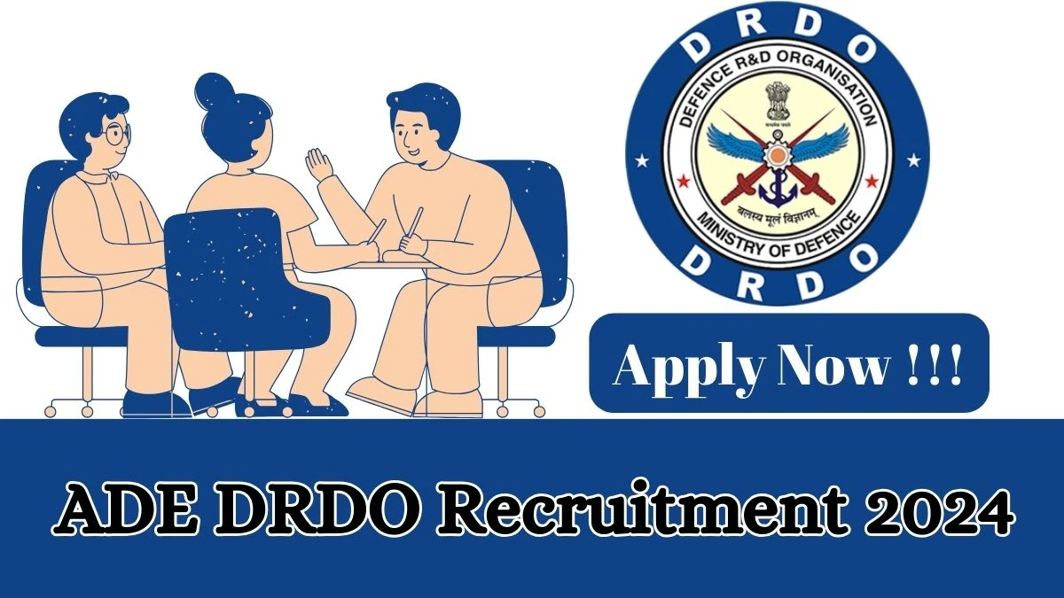 ADE DRDO Recruitment 2024 - Latest Junior Research Fellow Vacancies on 11 March 2024