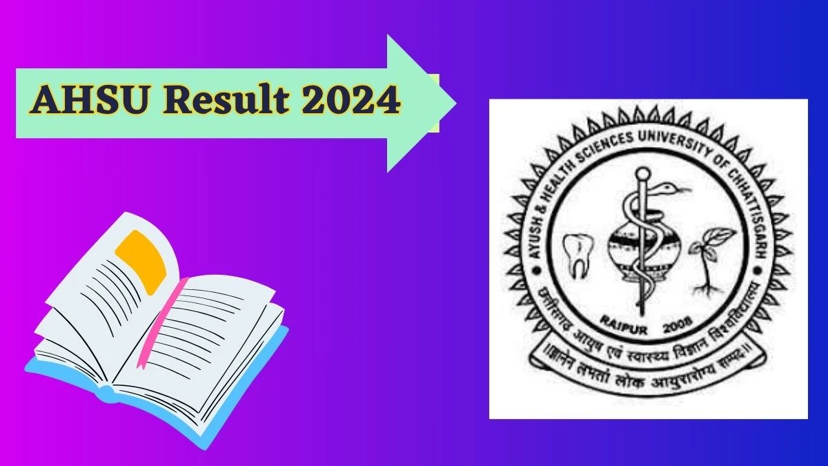 AHSU Result 2024 (Announced) to Check T.R. of M.B.B.S. Final Part-I Feb-2024 (Old Course roll. no. 18010849) at cghealthuniv.com - 25 Mar 2024