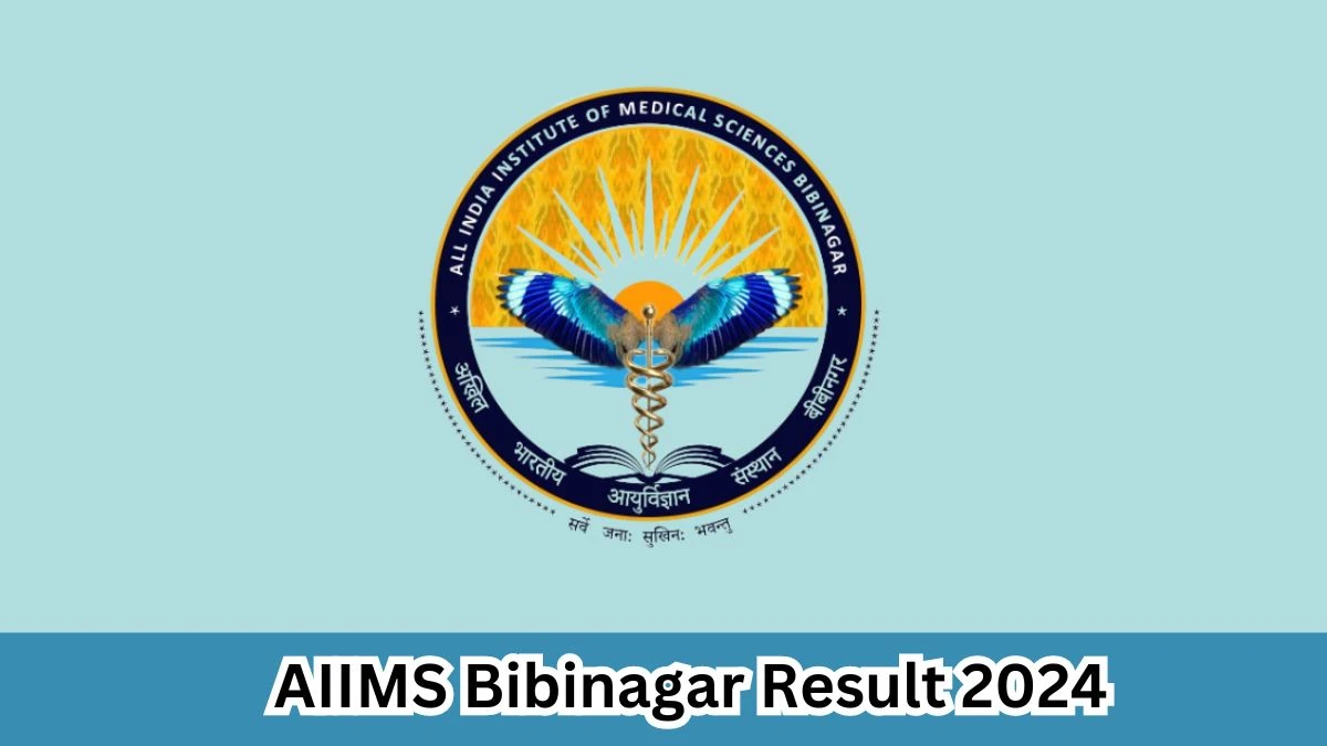 AIIMS Bibinagar Result 2024 Declared aiimsbibinagar.edu.in Guest Faculty Check AIIMS Bibinagar Merit List Here - 29 March 2024