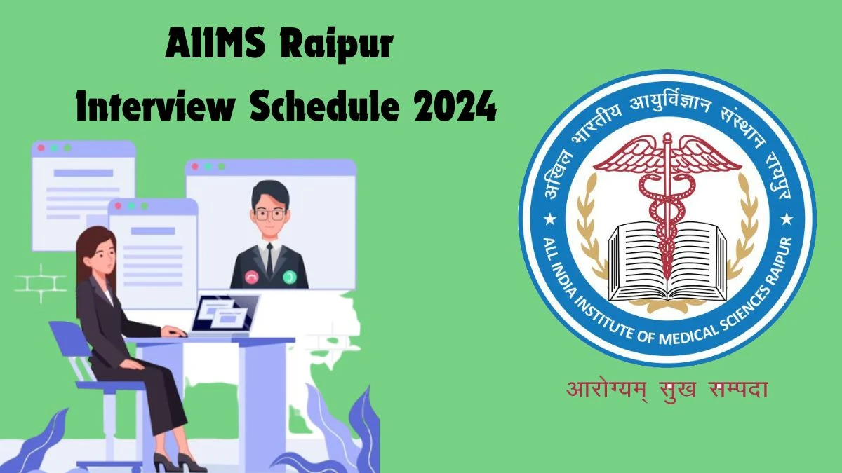 AIIMS Raipur Interview Schedule 2024 Announced Check and Download AIIMS Raipur Senior Resident at aiimsraipur.edu.in - 05 March 2024