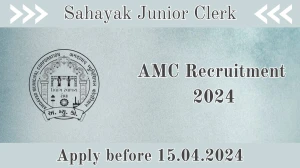 AMC Recruitment 2024, Apply for Sahayak Junior Clerk Posts