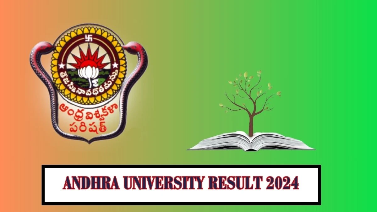 Andhra University Result 2024 (Announced) at andhrauniversity.edu.in