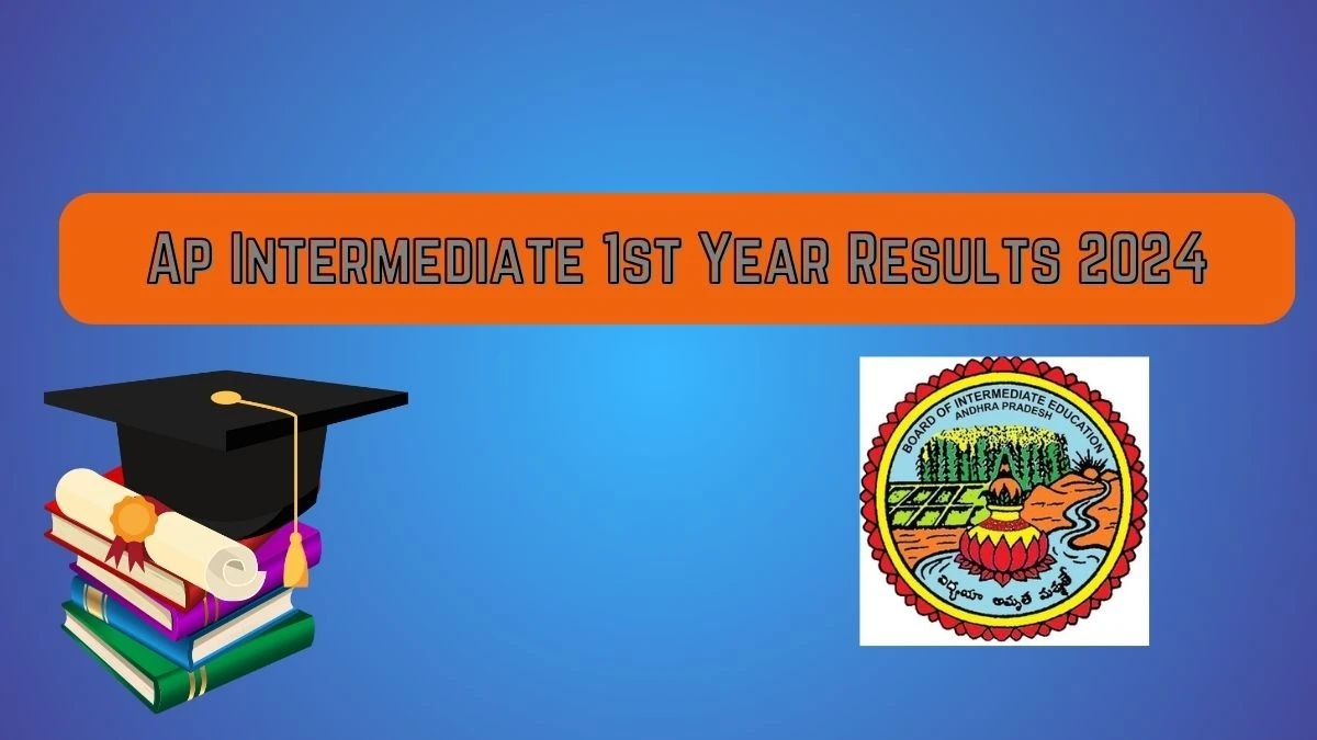 Ap Intermediate 1st Year Results 2024 (Out Soon) bieap.apcfss.in