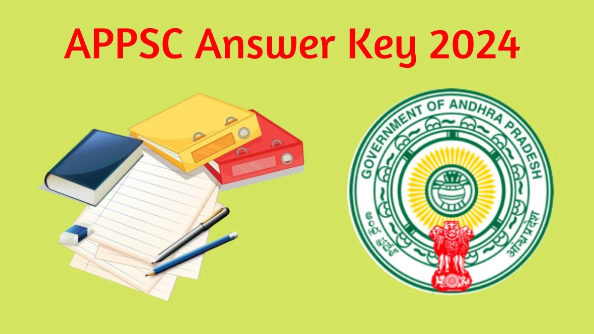 APPSC Answer Key 2024 Is Now available Download Deputy Collectors and Other Posts PDF here at psc.ap.gov.in - 21 March 2024