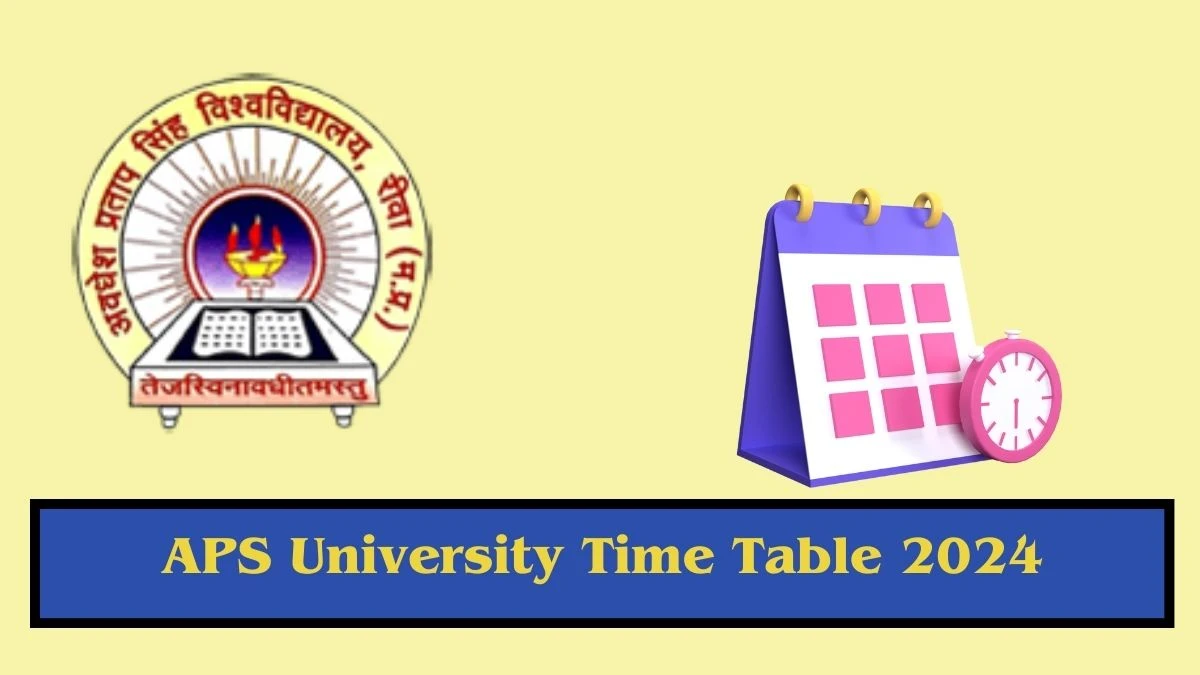 Aps University Time Table 2024 (Declared) at apsurewa.ac.in