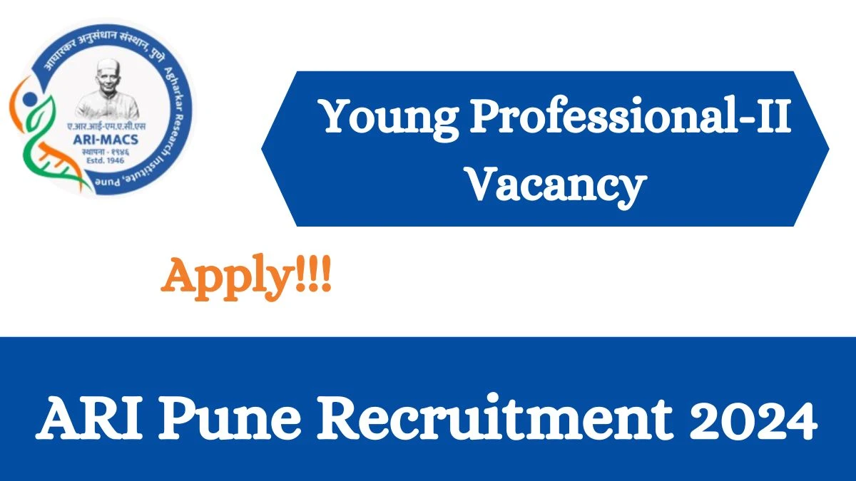 ARI Pune Recruitment 2024 - Latest Young Professional-II Vacancies on 18 March 2024