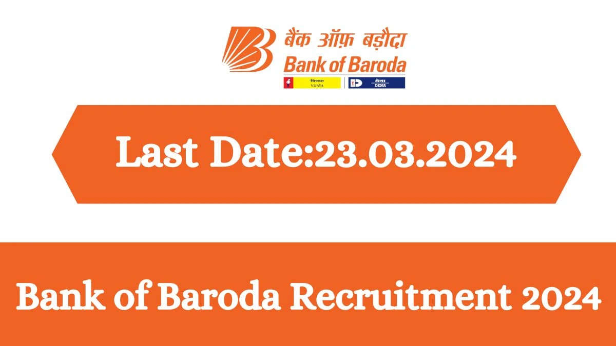 Bank of Baroda Recruitment 2024 - Latest Office Assistant,Watchman or Gardener Vacancies on 13 March 2024