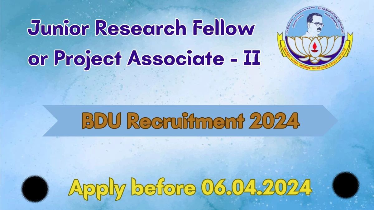 BDU Recruitment 2024, Apply for Junior Research Fellow or Project Associate - II Posts