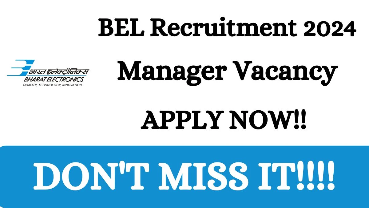 BEL Recruitment 2024 - Latest Manager vacancies on 09th March 2024