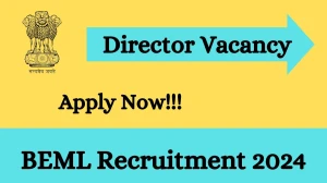 BEML Recruitment 2024 - Latest Director Vacancies on 18 March 2024