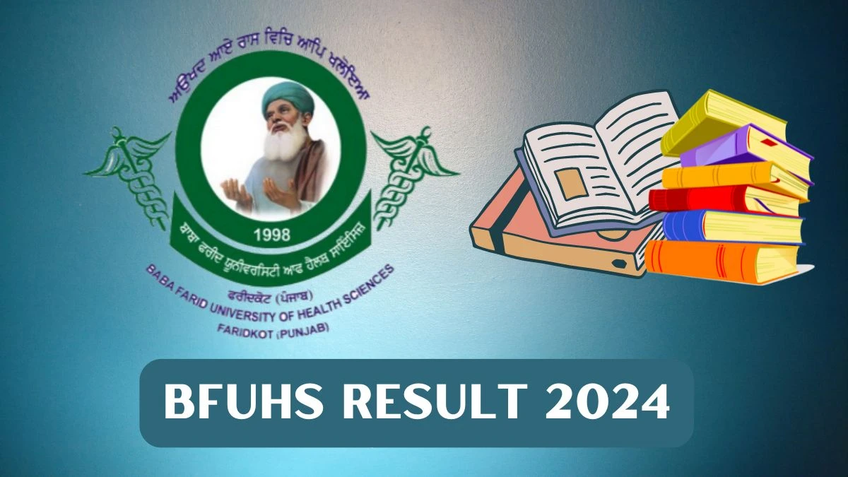 BFUHS Results 2024 Out at bfuhs.ac.in Check BPCCHN-JUL