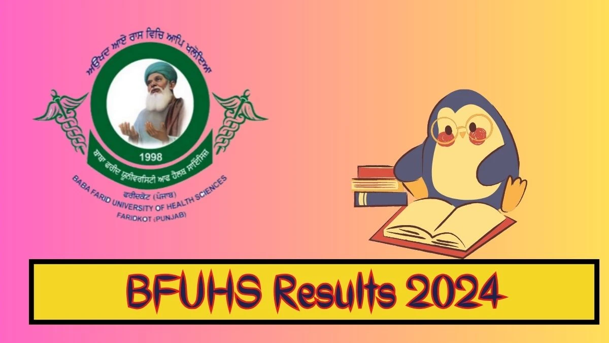BFUHS Results 2024 (Released) at bfuhs.ac.in Check BSc Nursing Result 2024