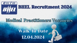 BHEL Recruitment 2024 Walk-In Interviews for Medic...