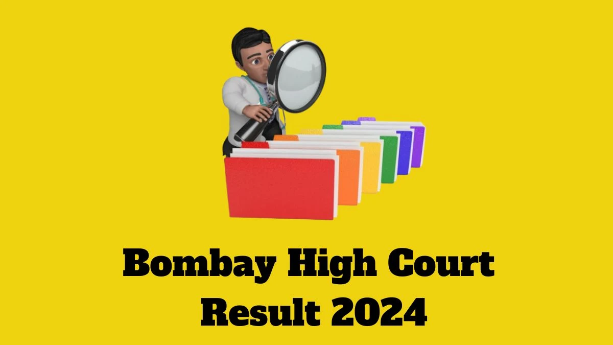 Bombay High Court Result 2024 Announced. Direct Link to Check Bombay