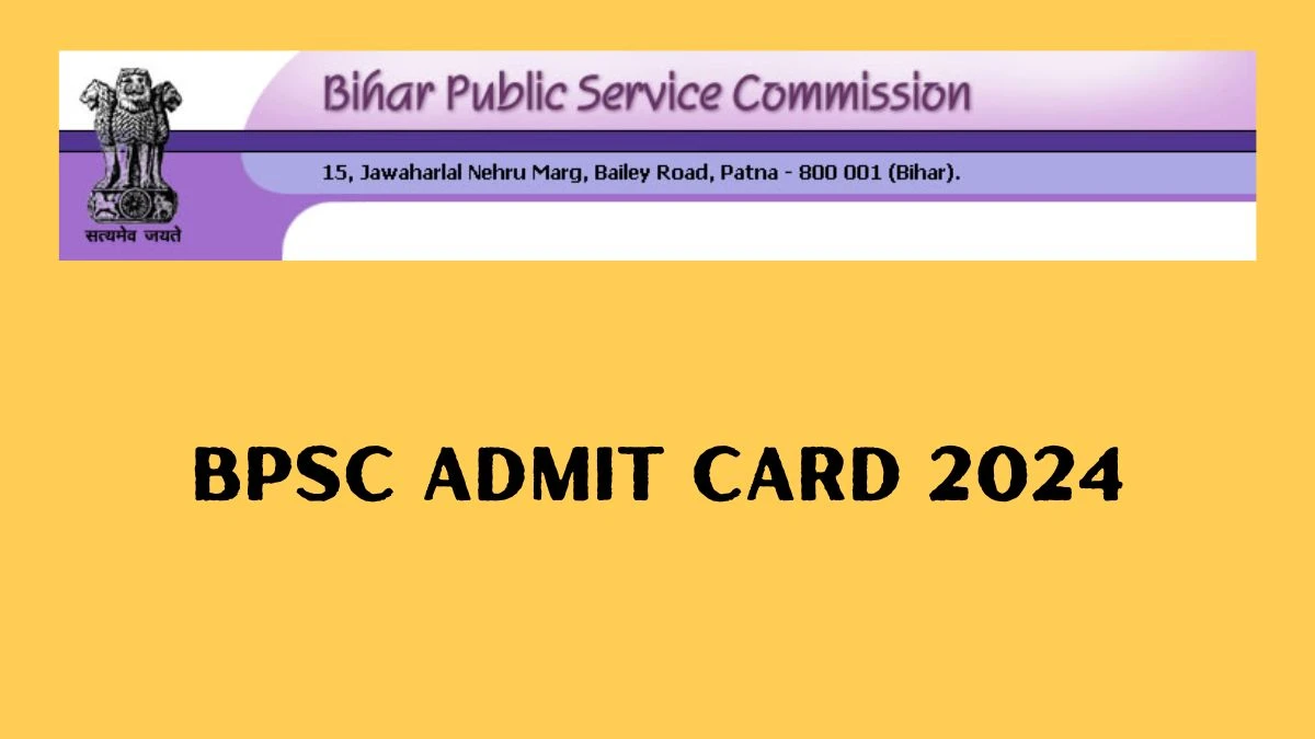 BPSC Admit Card 2024 will be released Teaching Check Exam Date, Hall Ticket bpsc.bih.nic.in - 06 March 2024