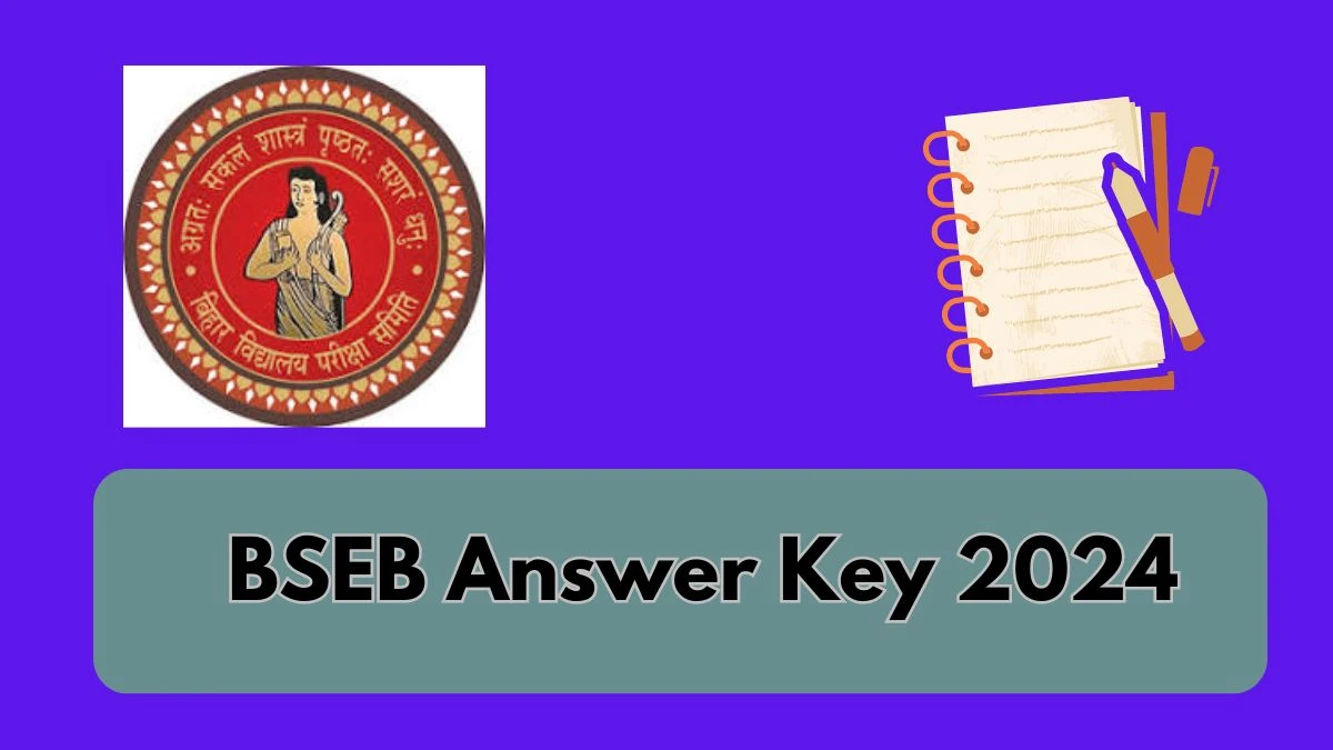 BSEB Answer Key 2024 biharboardonline.bihar.gov.in Check Bihar School Examination Board Answer Key Details Here