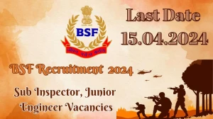 BSF Recruitment 2024 | 22 Sub Inspector, Junior Engineer vacancies Apply Now