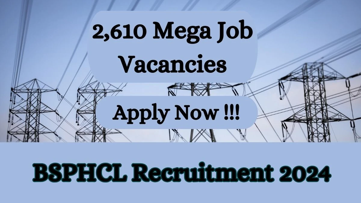 BSPHCL Recruitment 2024 Apply online now for 2,610 Technician, JEE, AEE, More Job Vacancies Notification 07.03.2024