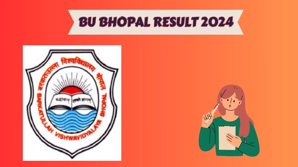 Bu Bhopal Result 2024 (Pdf Out) at bubhopal.ac.in - News