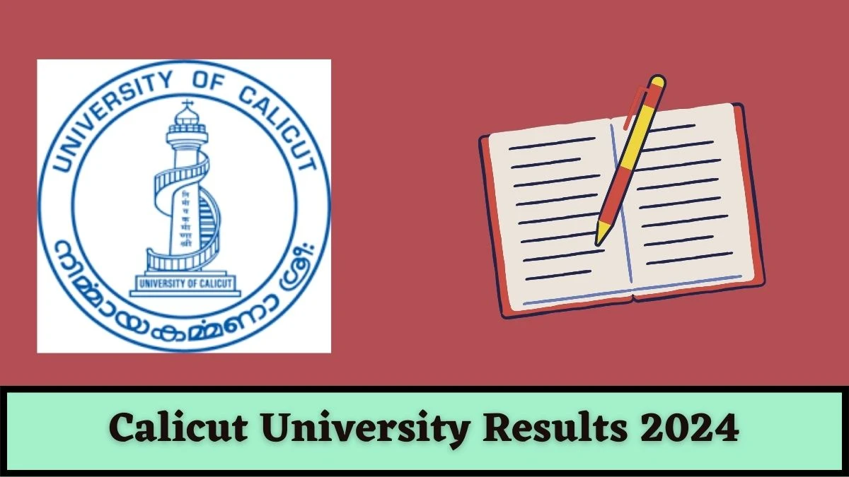 Calicut University Results 2024 Available at uoc.ac.in Check 2nd Sem Master of Theatre Arts CCSS Exam Result 2024