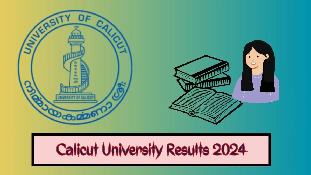 Calicut University Results 2024 Released at Calicut uoc.ac.in Check M.A Economics Exam Result 2024