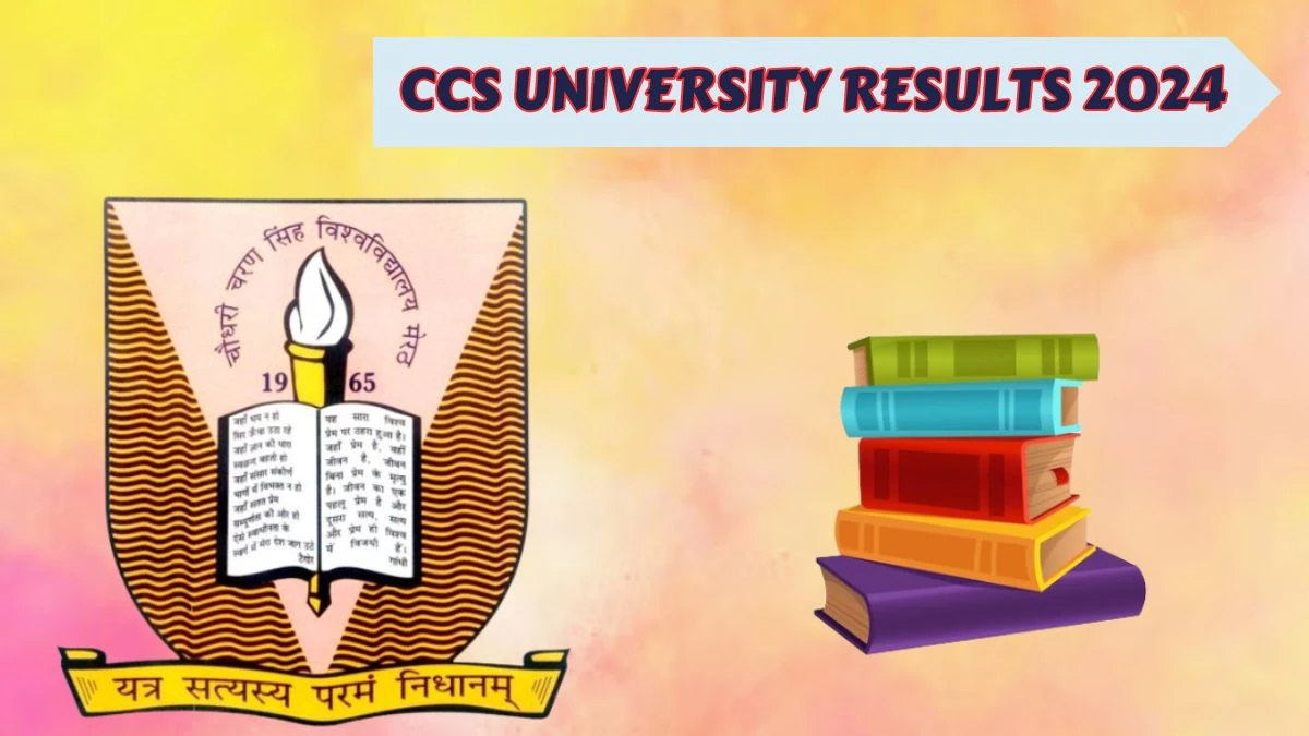 Ccs University Results 2024 (Announced) at ccsuniversity.ac.in Check B.A.LL.b 1st Sem Result 2024