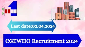 CGEWHO Recruitment 2024 - Latest Assistant Directo...