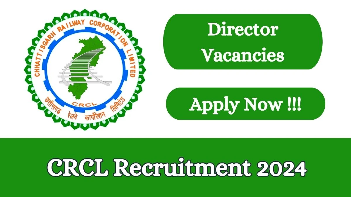 CRCL Recruitment 2024 Apply online now for Director Job Vacancies Notification 07.03.2024