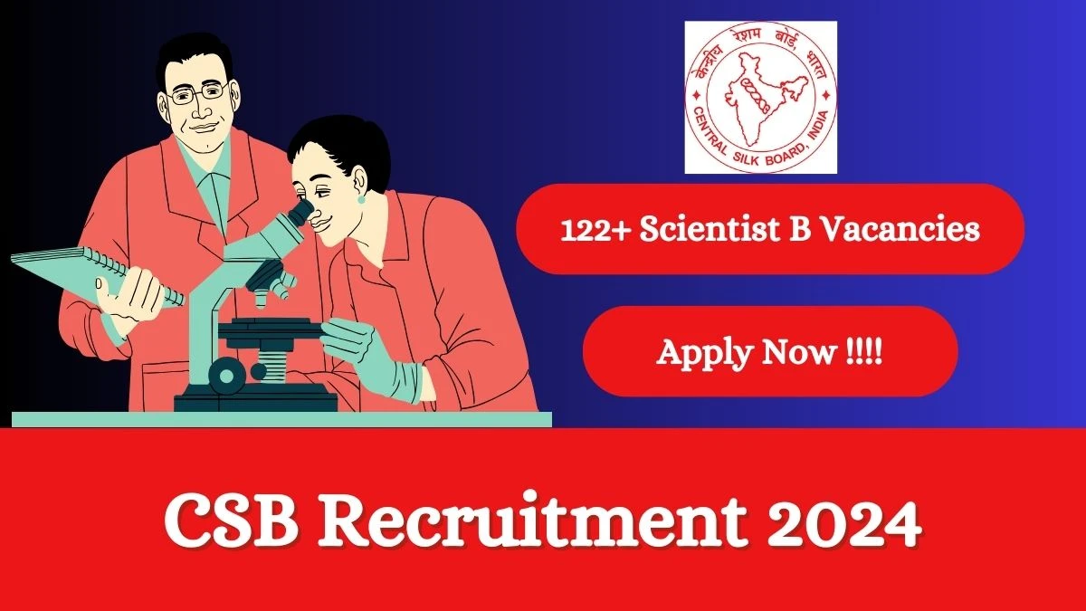 Csb Recruitment 2024 Apply Online Now For Scientist B Job Vacancies Notification 0403202 65e5bb6c0523376062686 1200.webp