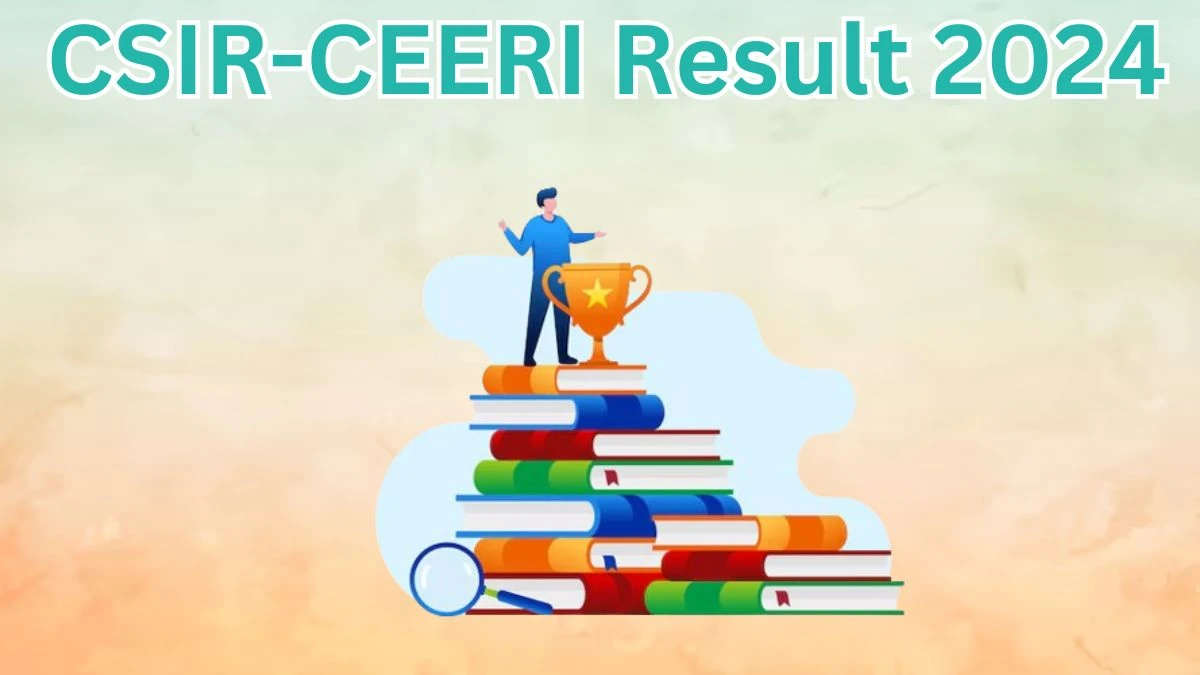 CSIR-CEERI Result 2024 Announced. Direct Link to Check CSIR-CEERI Project Associate Result 2024 ceeri.res.in - 29 March 2024