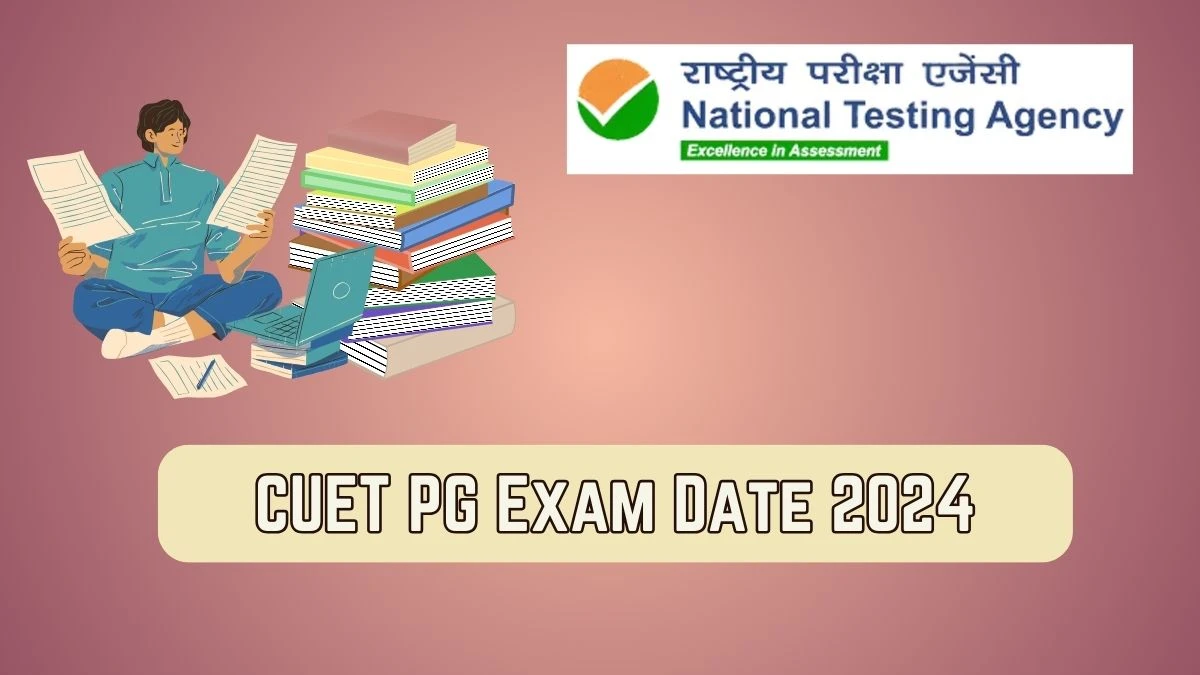 CUET PG Exam Date 2024 pgcuet.samarth.ac.in  Check CUET PG Exam Details Here