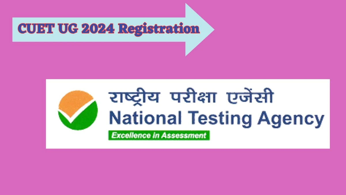 CUET UG 2024 Registration (DealLine Extended) at exams.nta.ac.in