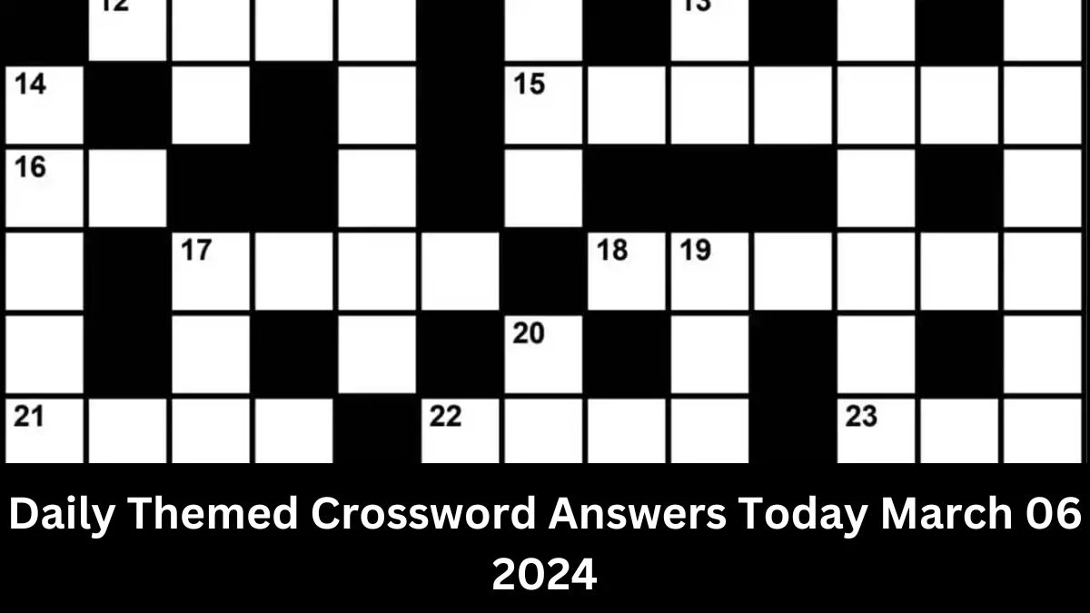 Daily Themed Crossword Answers Today March 06 2024