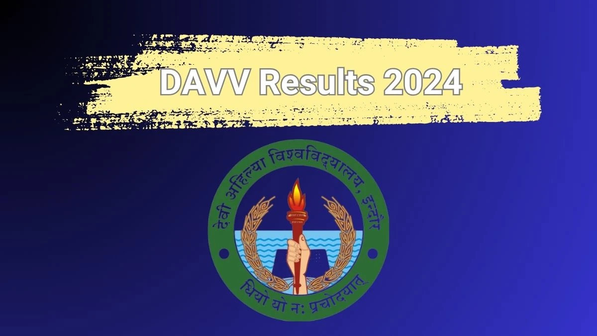 DAVV Results 2024 (OUT) at dauniv.ac.in Check P.G.dip.in Fashion Desg.&mkt.sem-i Result 2024