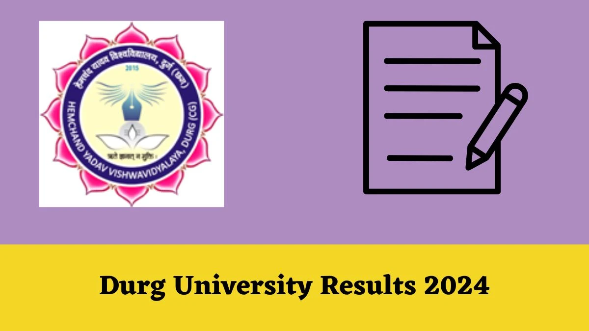 Durg University Results 2024 Out at durguniversity.ac.in Check LLB 2nd, 4th, 6th Sem. (ATKT) Exam Result 2024