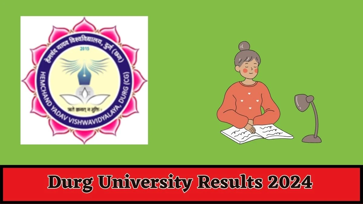 Durg University Results 2024 (OUT) Durguniversity.ac.in - News