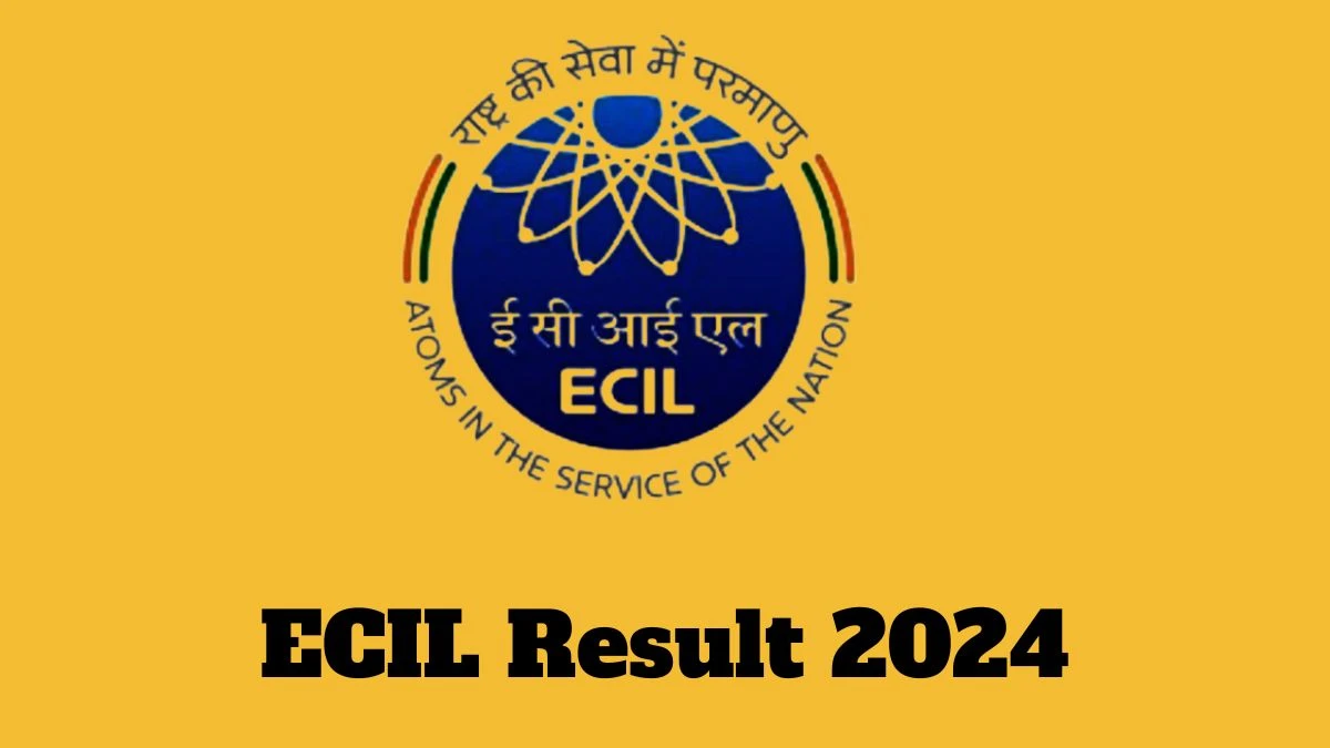 ECIL Result 2024 Announced. Direct Link to Check ECIL Project Engineer Result 2024 ecil.co.in - 28 March 2024