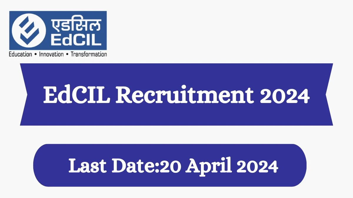 EdCIL Recruitment 2024 - Latest Teacher Trainers Vacancies on 12 March 2024