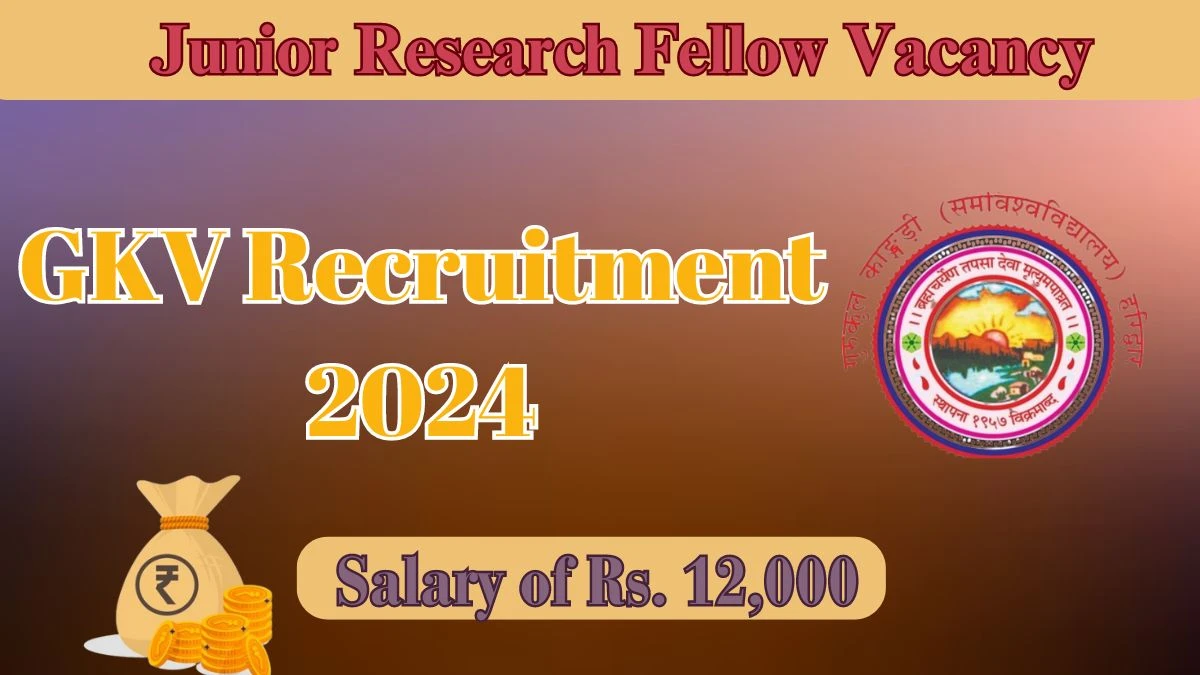 GKV Recruitment 2024 Apply for 01 Junior Research Fellow Jobs @ gkv.ac.in