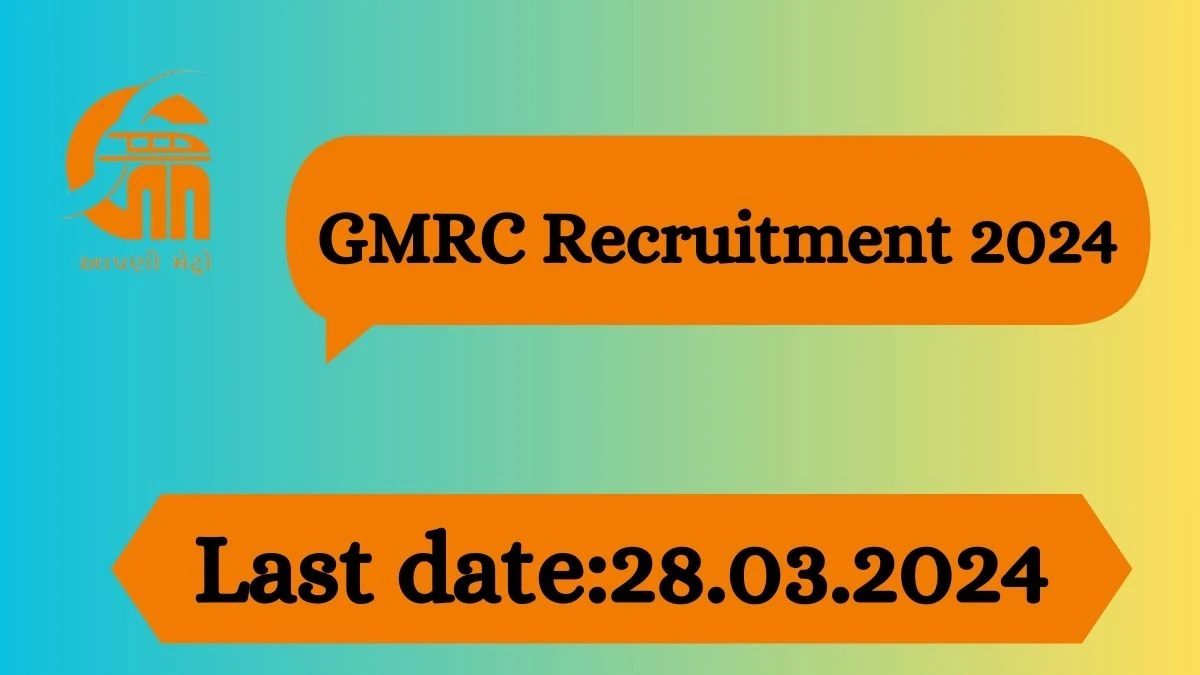 GMRC Recruitment 2024 - 01 General Manager or Additional General Manager Jobs Updated On 25 March 2024