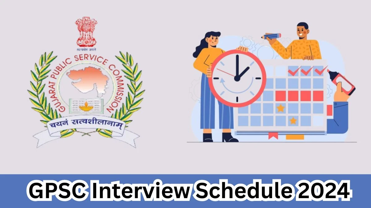 GPSC Interview Schedule 2024 (out) Check 09-04-2024 To 18-05-2024 for  Veterinary Officer, Women and Other Posts Posts at gpsc.gujarat.gov.in - 29 March 2024