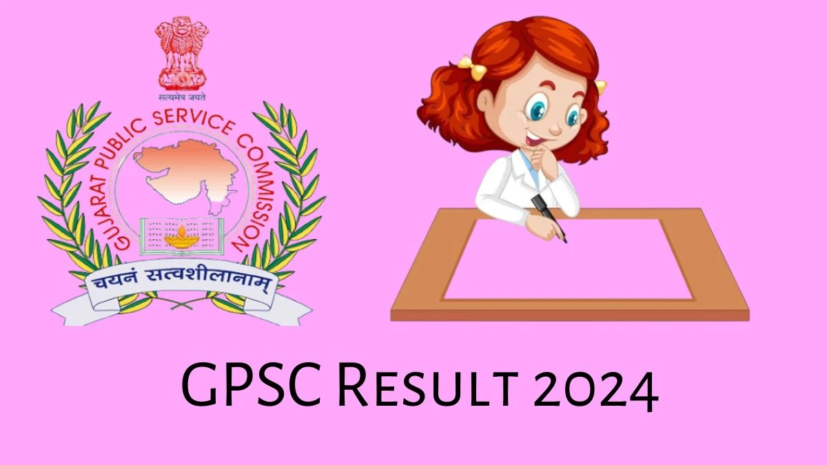 GPSC Result 2024 Announced. Direct Link to Check GPSC ICT Officer Result 2024 gpsc.gujarat.gov.in - 23 March 2024