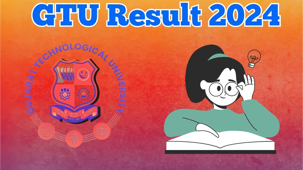 GTU Result 2024 (Announced) at gtu.ac.in