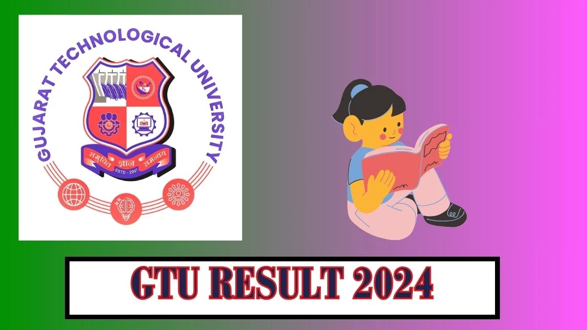 GTU Result 2024 (Announced) at gtu.ac.in News